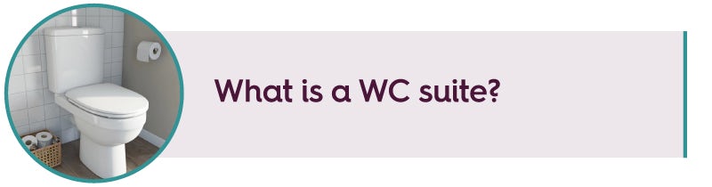 What is a WC suite?