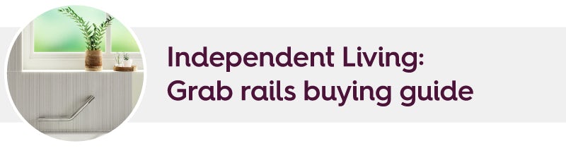 Independent Living: Grab rails buying guide