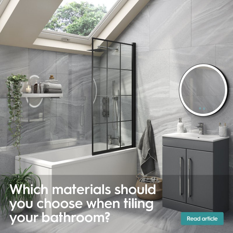 Which materials should you choose when tiling your bathroom?